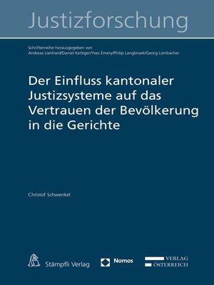 cover image of Der Einfluss kantonaler Justizsysteme auf das Vertrauen der Bevölkerung in die Gerichte